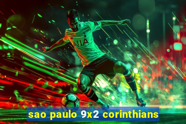 sao paulo 9x2 corinthians